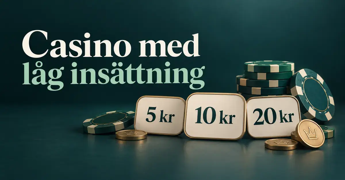 Illustration av kasinomarker och mynt med beloppen 5, 10 och 20 kronor samt texten ”Casino med låg insättning” mot en mörkgrön bakgrund.