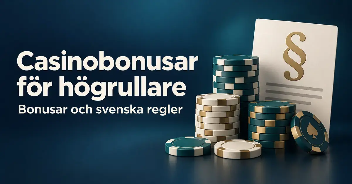 Illustration av kasinomarker och ett dokument med paragraftecken intill texten ”Casinobonusar för högrullare – Bonusar och svenska regler”.